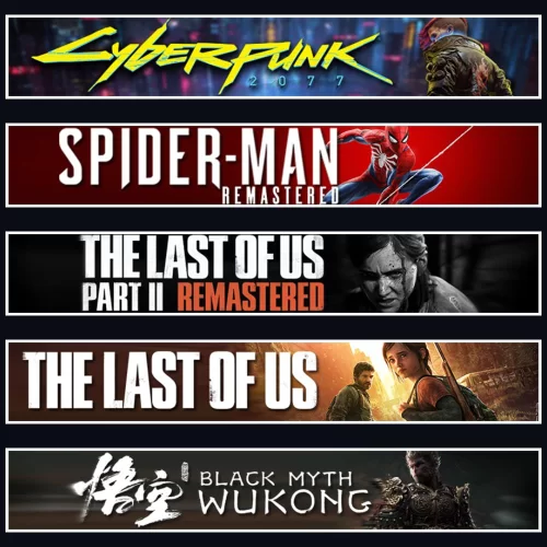 Cyberpunk +SP1 +TLOU2 +TLOU1 +Wukong